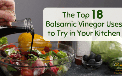 The Top 18 Balsamic Vinegar Uses to Try in Your Kitchen