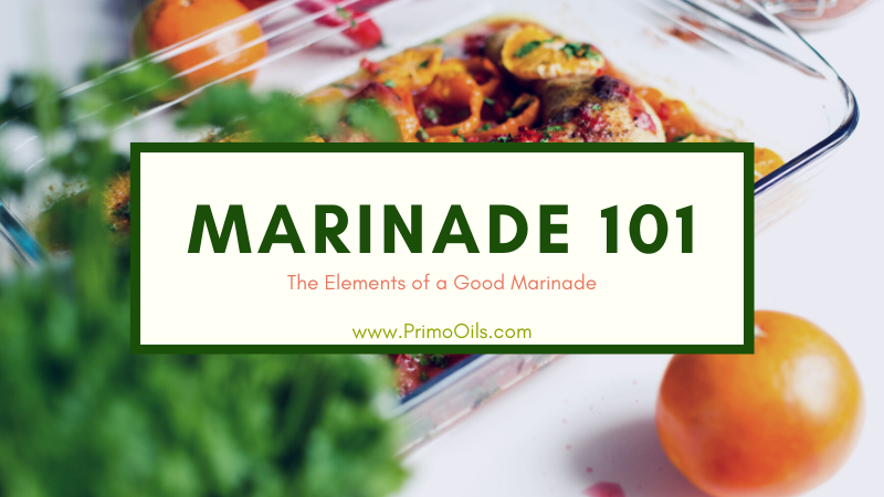 Marinade 101: The Elements of a Good Marinade