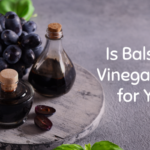 is-balsamic-vinegar-good-for-you