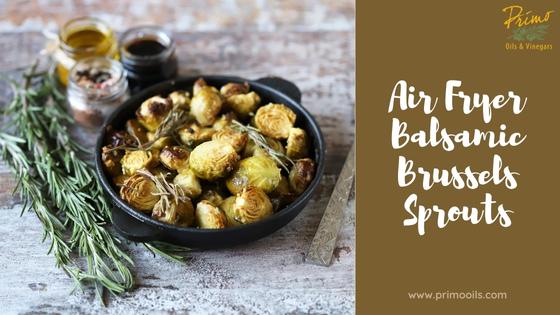 Air Fryer Balsamic Brussels Sprouts