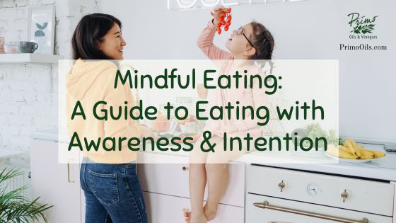 Mindful Eating A Guide to Eating with Awareness and Intention