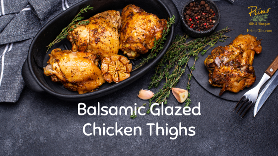 Balsamic Glazed Chicken Thighs