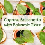 Caprese Bruschetta with Balsamic Glaze