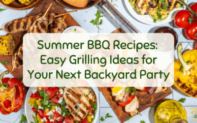 Summer BBQ Recipes: Easy Grilling Ideas for Your Next Backyard Party