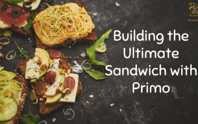 Building the Ultimate Sandwich with Primo