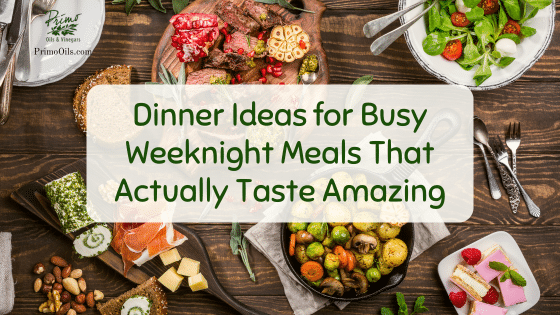 Dinner Ideas for Busy Weeknight Meals That Actually Taste Amazing