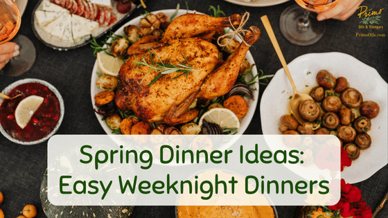 Spring Dinner Ideas: Easy Weeknight Dinners
