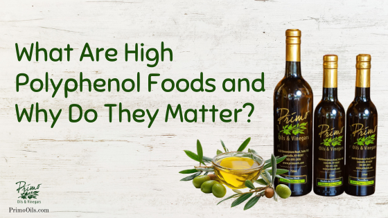 What Are High Polyphenol Foods and Why Do They Matter?